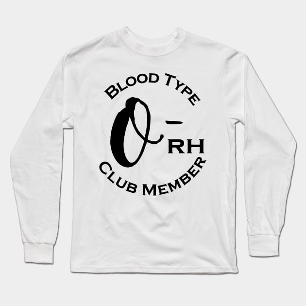 Blood type O minus club member Long Sleeve T-Shirt by Czajnikolandia